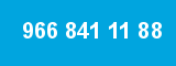 966 841 11 88